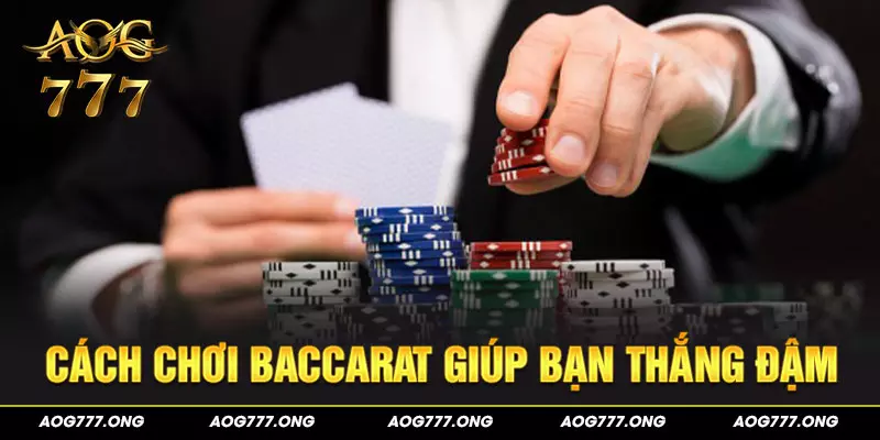 Luyện tập ngay những bí quyết giúp bạn chinh phục Baccarat casino