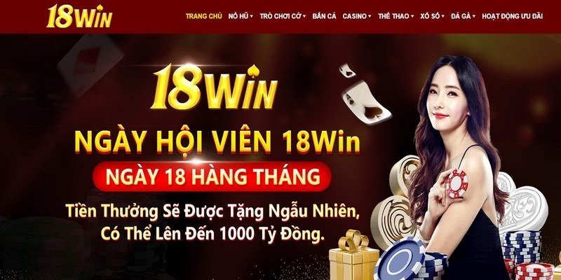 18win thường xuyên cung cấp các khuyến mãi hấp dẫn đến thành viên