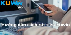 Rút tiền Kuwin là điều mà bất kỳ tín đồ cá cược nào cũng khao khát ngay từ bước đầu tham gia. Nếu bạn đang quan tâm đến cách thức này, cùng khám phá nhé.